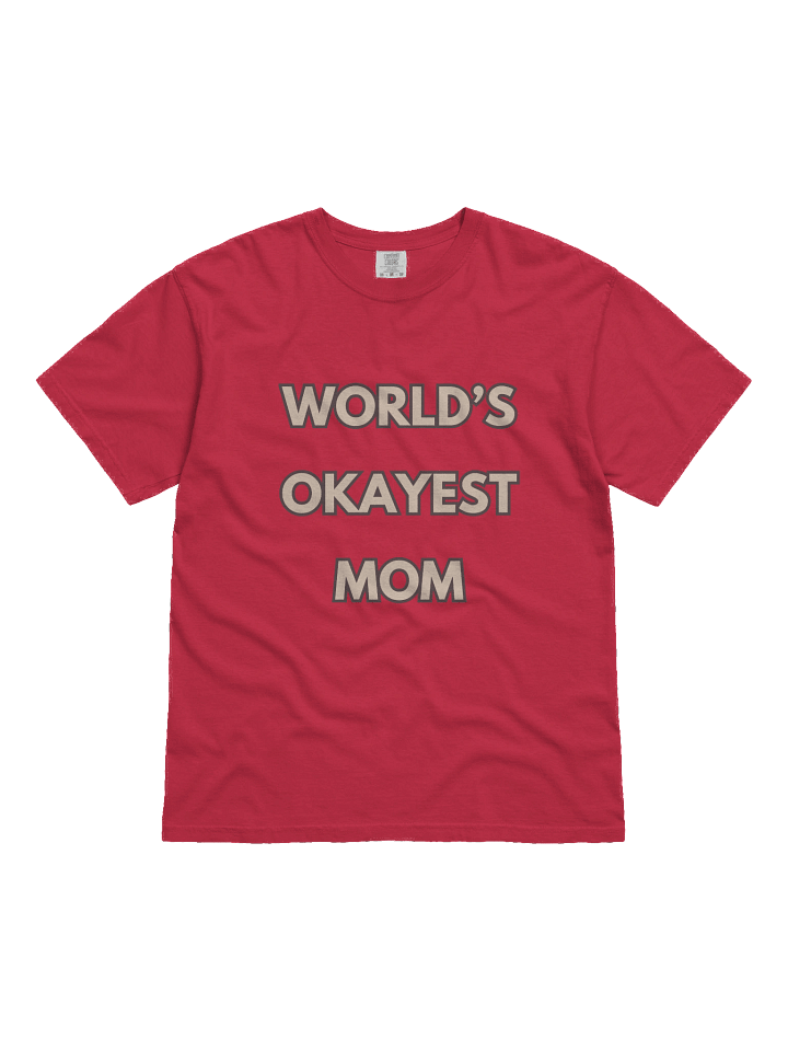 World's Okayest Mom T-Shirt product image (10)