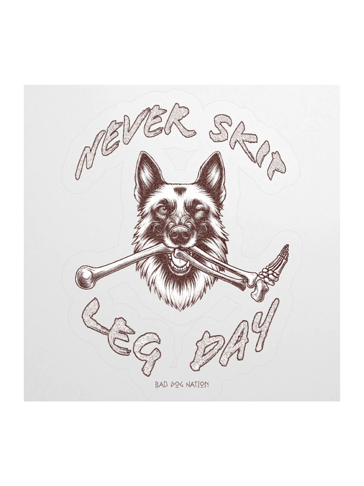 Never Skip Leg Day K9 Sticker product image (1)