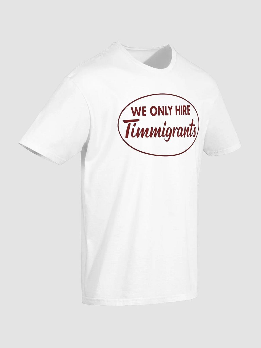 We Only Hire Immigrants Shirt product image (4)
