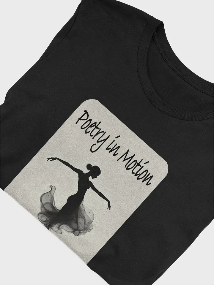 Poetry in Motion T-Shirt #732 product image (2)
