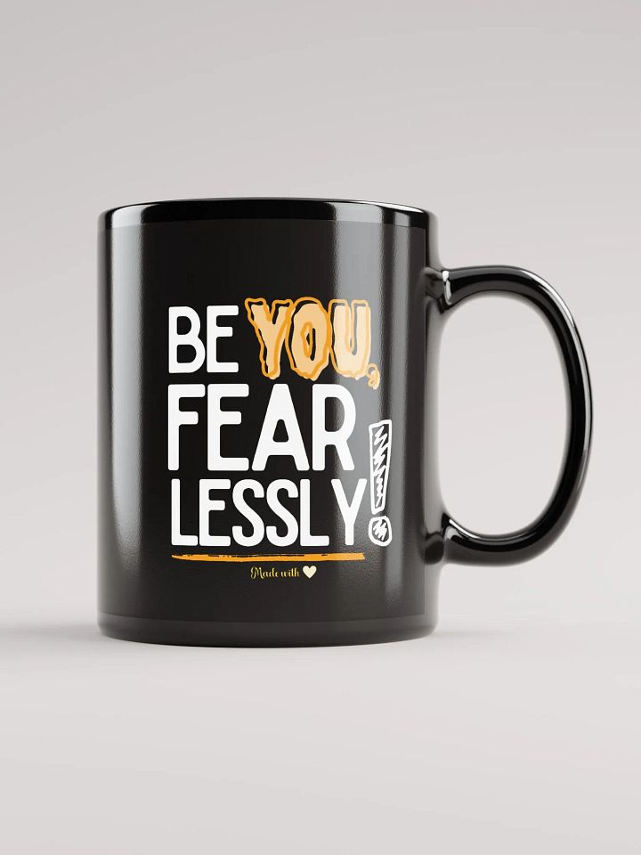 ‘Be You Fearlessly’ Mug product image (2)