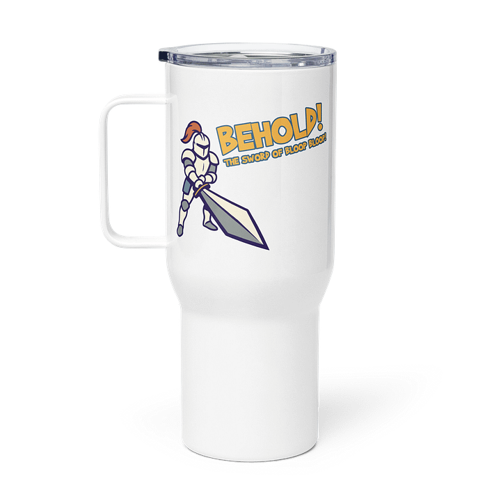 Behold! The Sword of Bloop Bloop! Cup 9 product image (1)