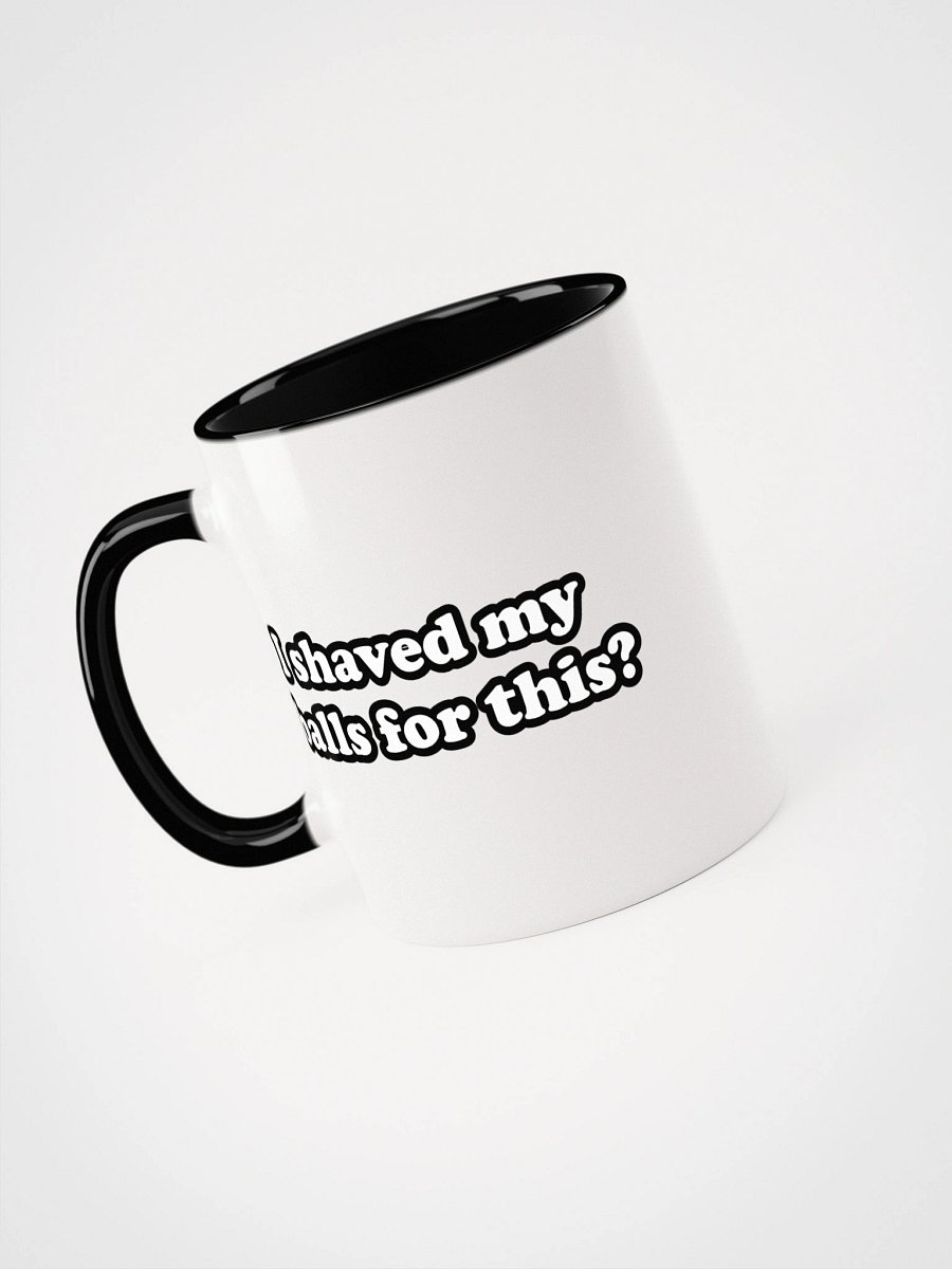 I shaved My Ball For this Mug product image (37)