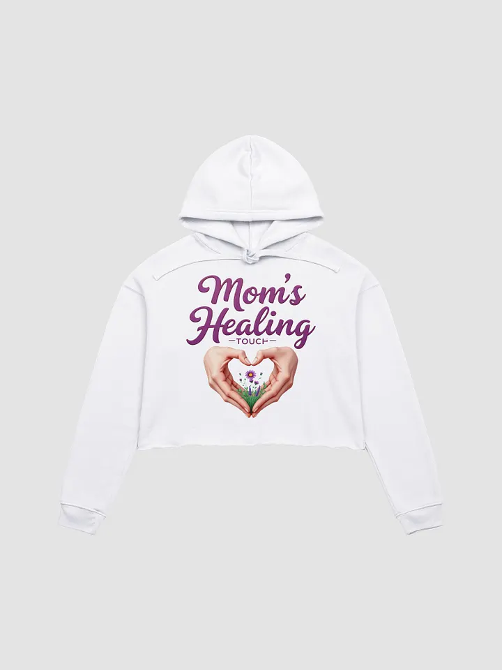 Mom's Healing Touch Crop Hoodie product image (1)