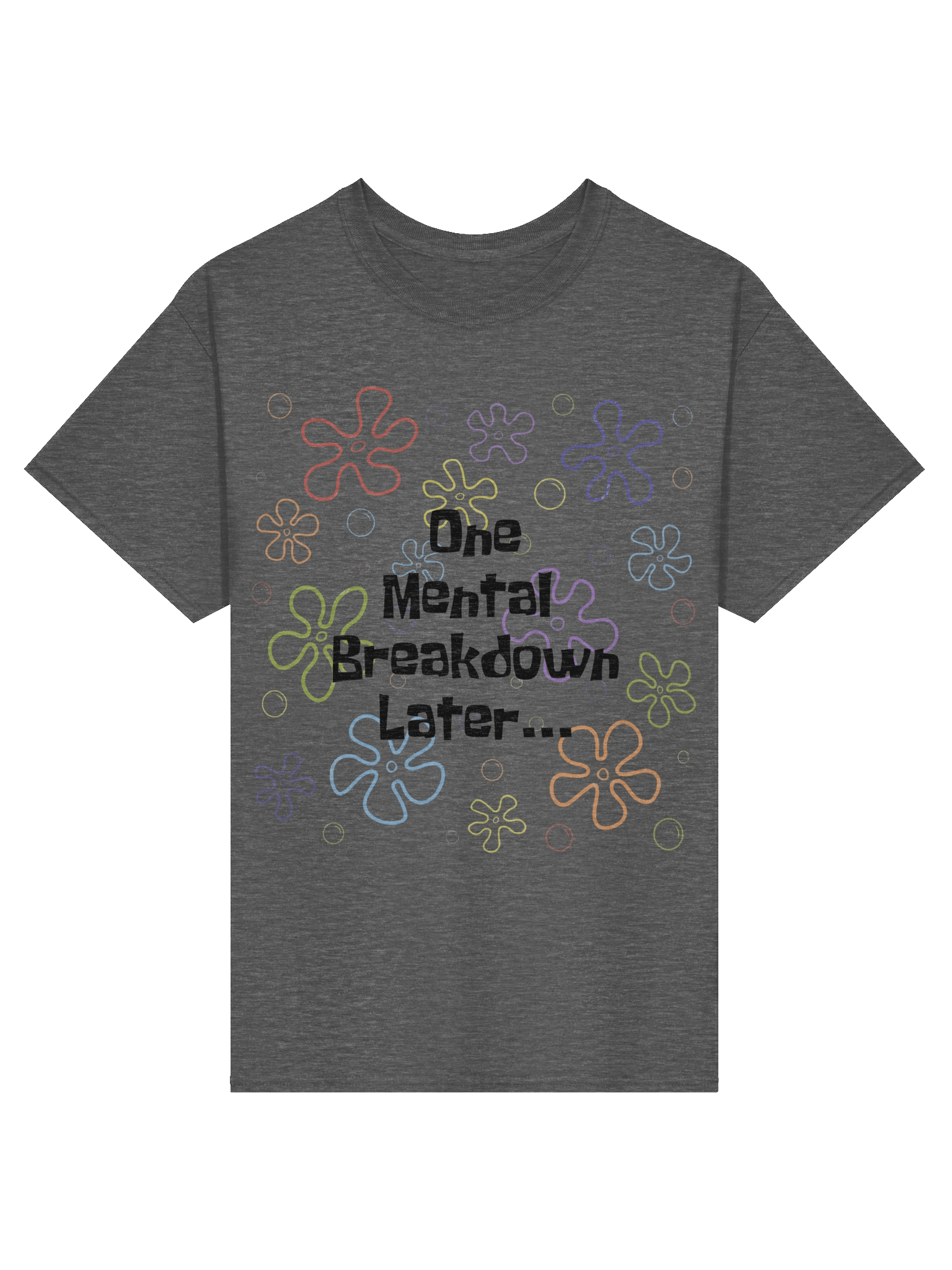Mental Breakdown T-Shirt product image (37)