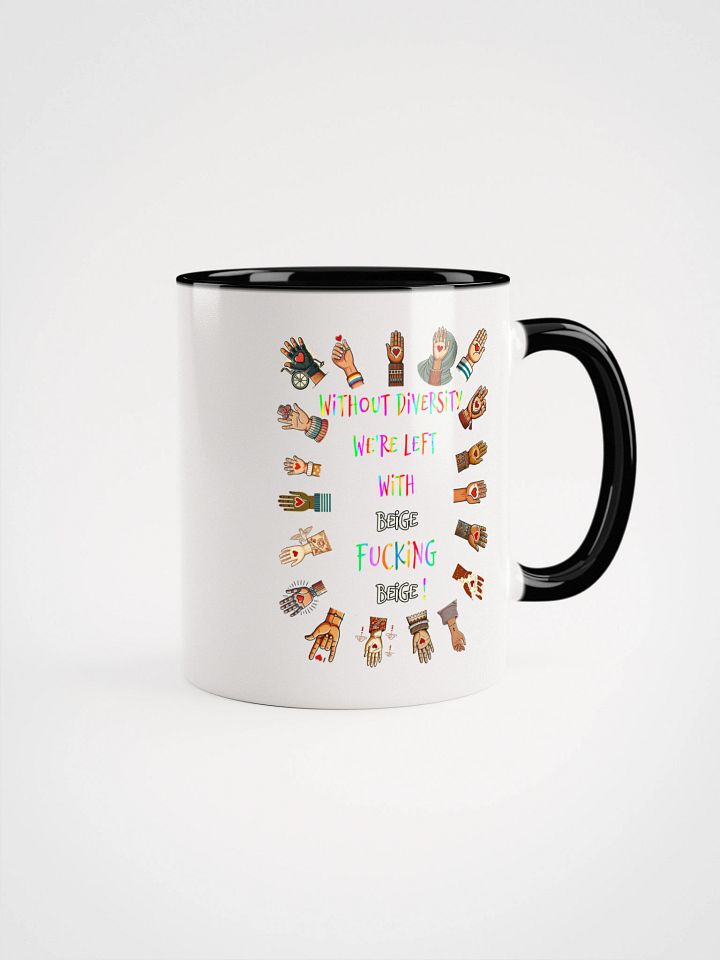 Without Diversity We're Left With Beige Fucking Beige Accent Mug product image (1)