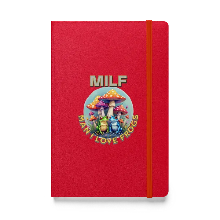 MILF Man I Love Frogs Whimsical Hardcover Notebook product image (1)