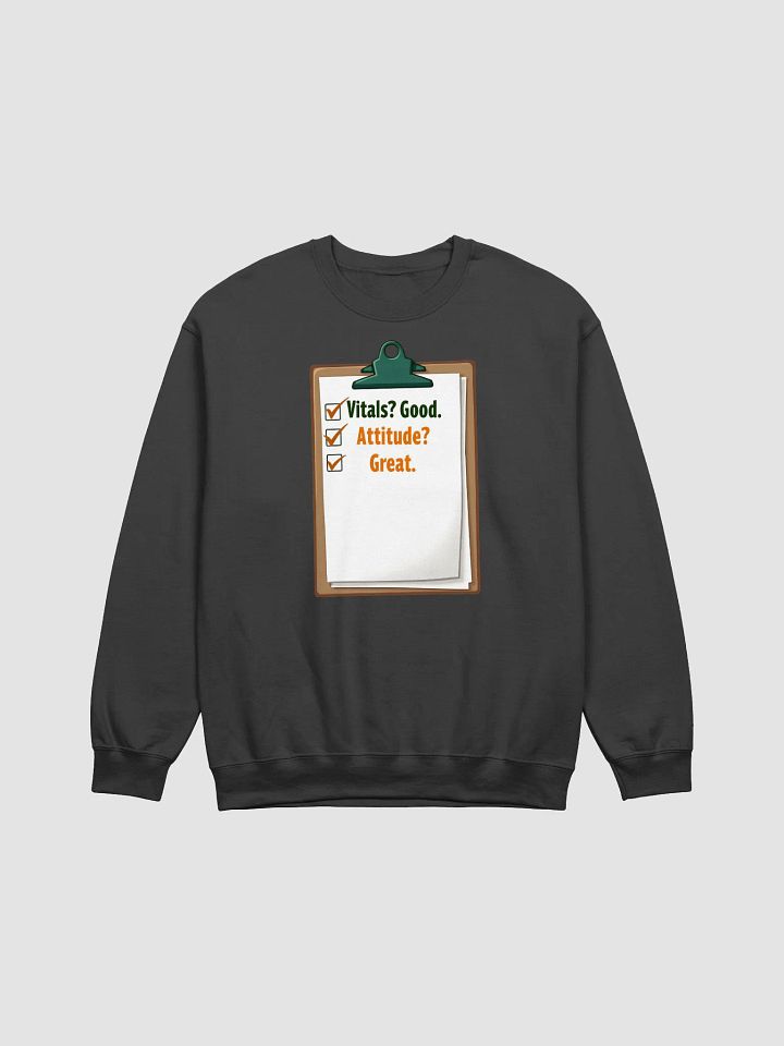 Good Vitals, Great Attitude Sweatshirt product image (3)