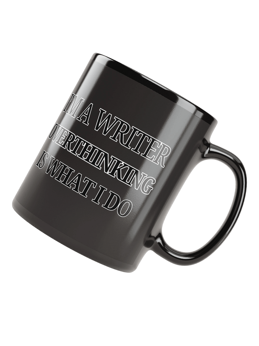 I'm a Writer: Overthinking is What I Do Mug product image (7)