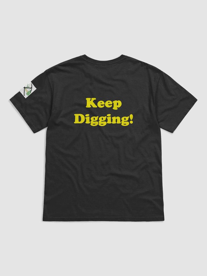 Keep Digging Black T-Shirt product image (2)