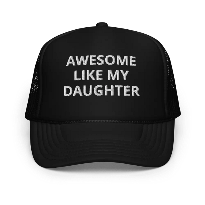 Awesome Like My Daughter - Embroidered Trucker Cap Hat product image (1)