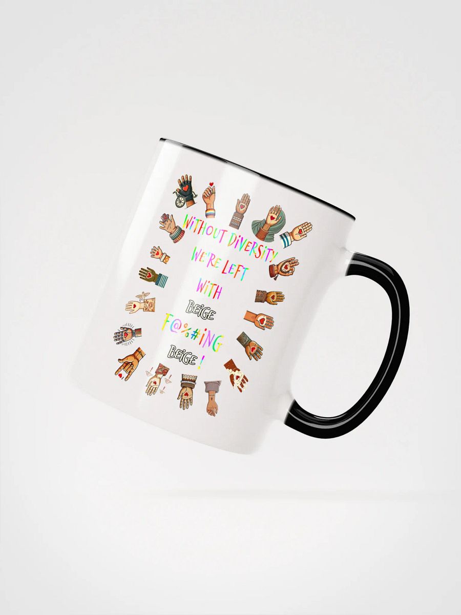 Without Diversity We're Left With Beige F@%#ing Beige Accent Mug product image (3)