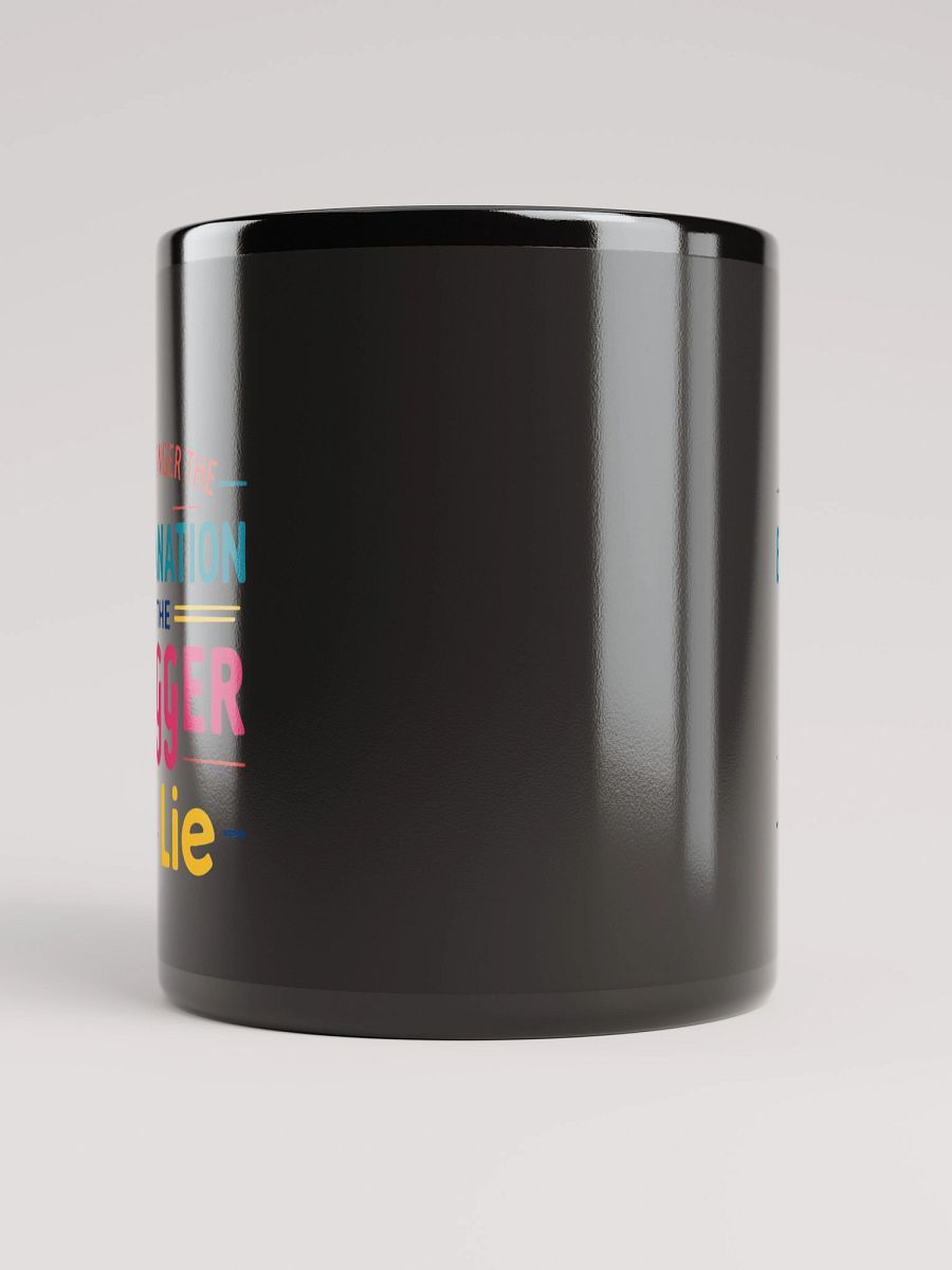 The Longer the Explanation Black Glossy Mug product image (10)
