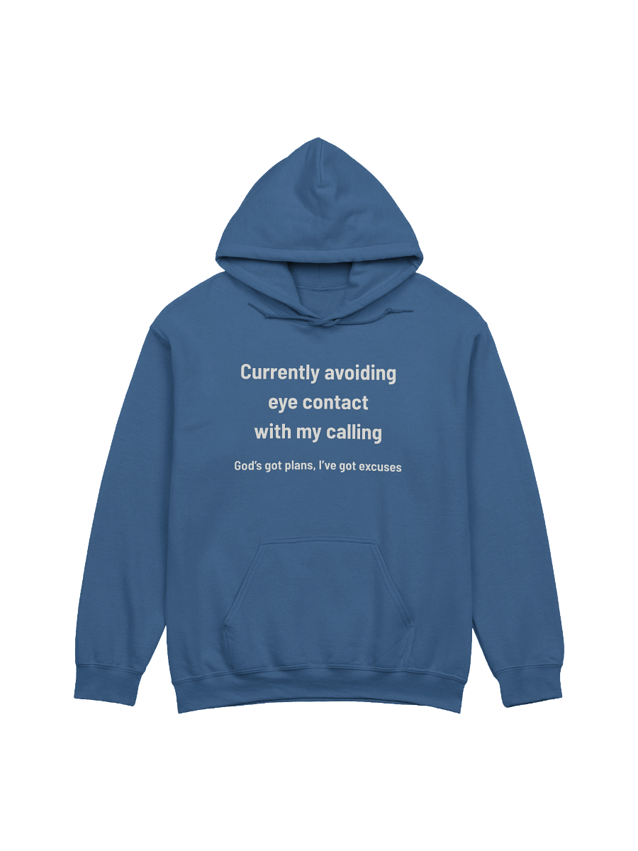 Avoiding Eye Contact with My Calling | Funny Christian Excuses Hoodie product image (21)