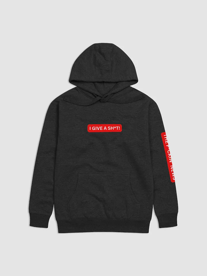 I Give a Sh*t Cotton Blend Hoodie product image (1)