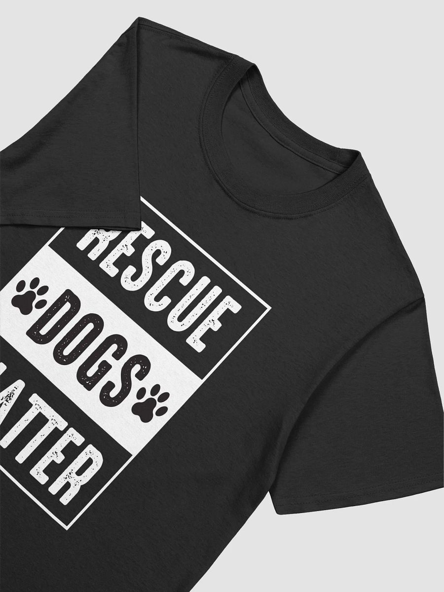 Rescue Dogs Matter T-Shirt product image (11)