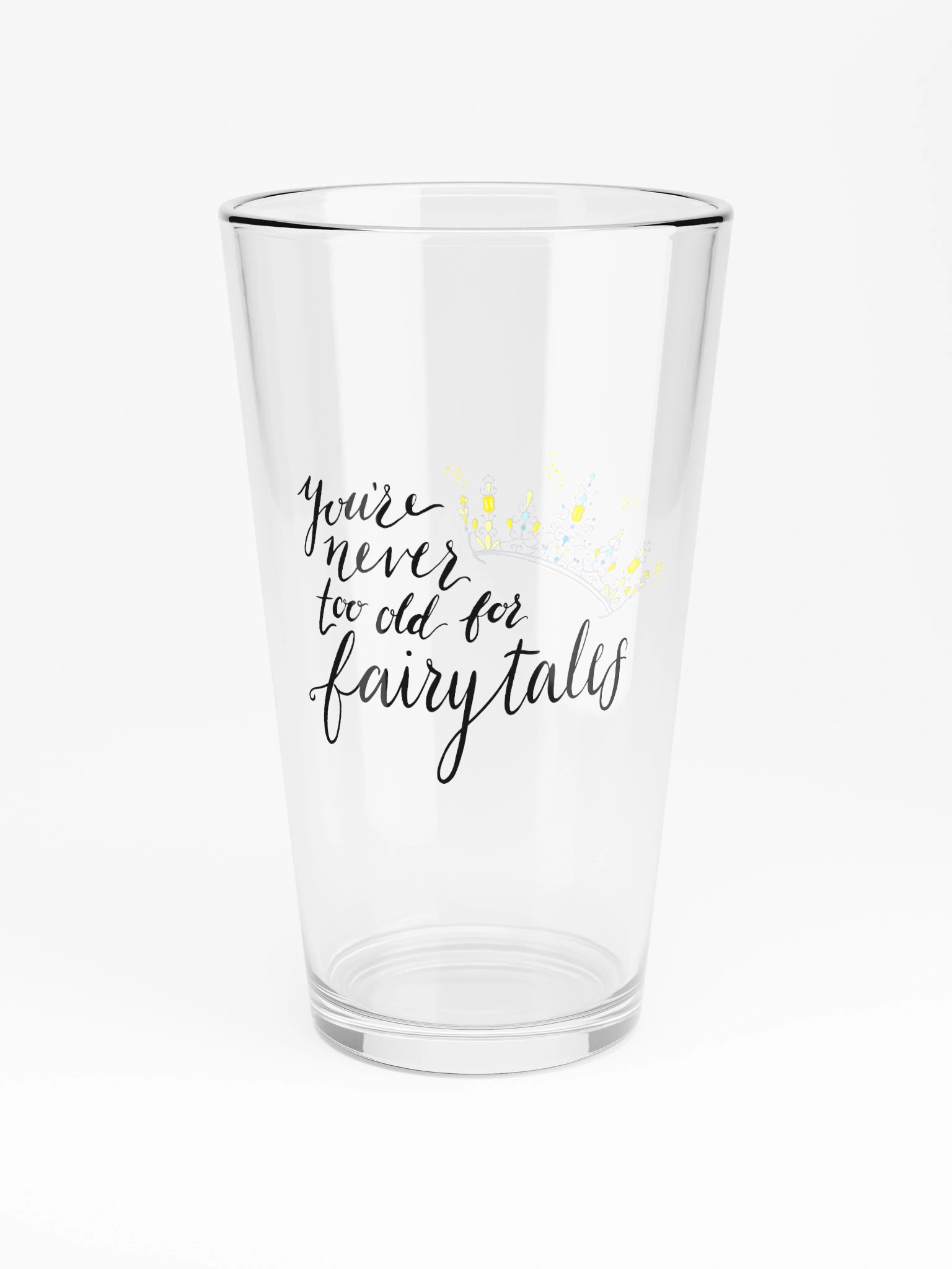 You're Never too old for Fairytales Glass product image (3)