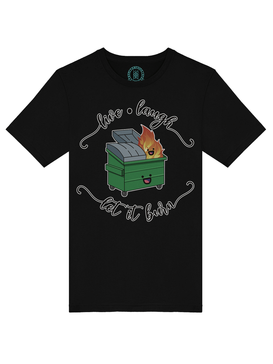 Live Laugh Let It Burn T-Shirt product image (5)