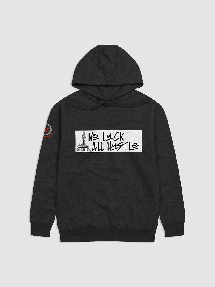 No Luck All Hustle Hoodie product image (1)