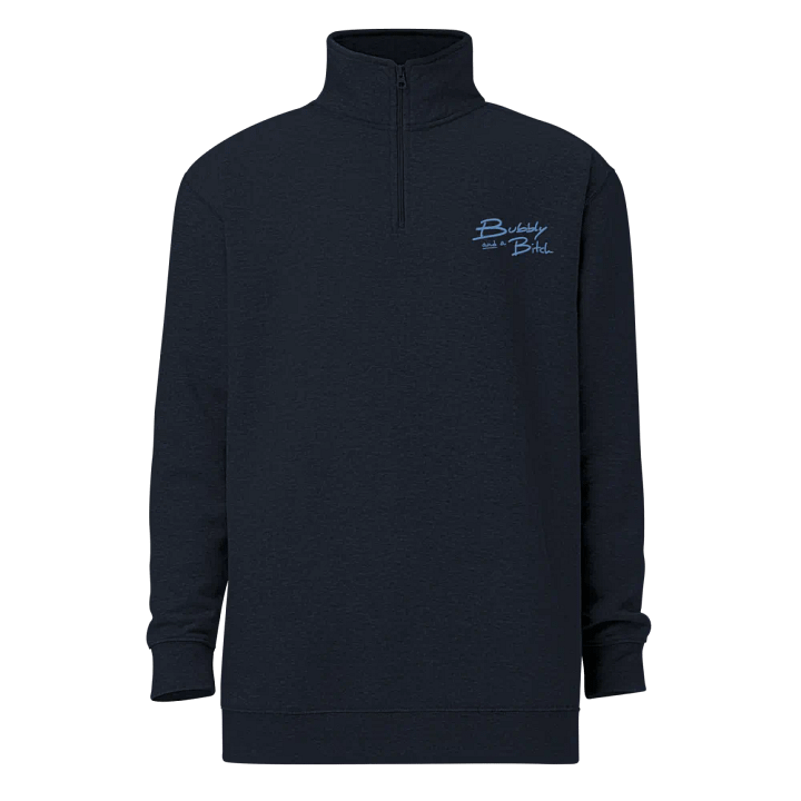 Bubbly and a B*tch (electric shadow design) embroidered quarter zip product image (12)