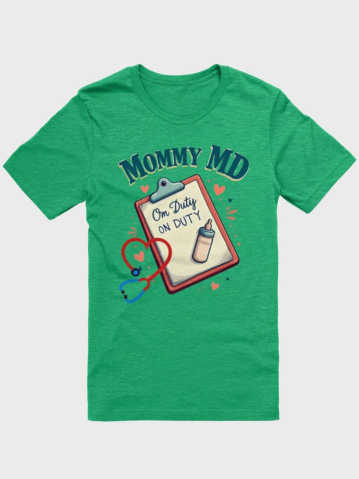 Mommy MD On Duty Heart Stethoscope T-Shirt product image (7)