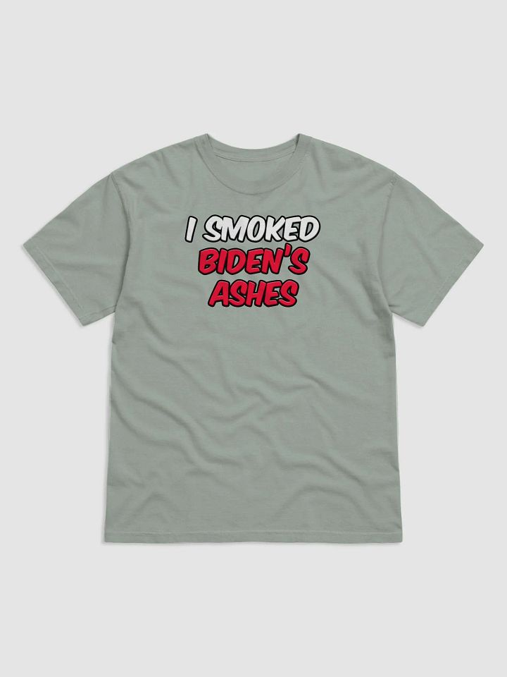 I SMOKED BIDEN'S ASHES product image (2)