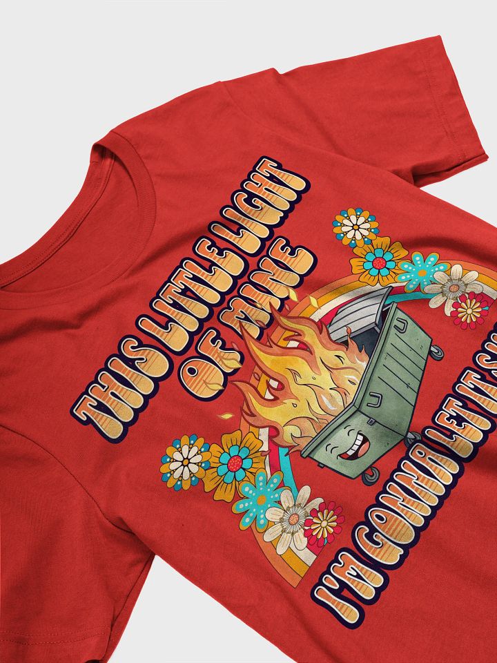 This Little Light Of Mine Flaming Dumpster T-Shirt product image (18)