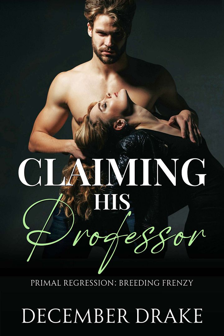 Claiming His Professor (Primal Regression #6) product image (1)