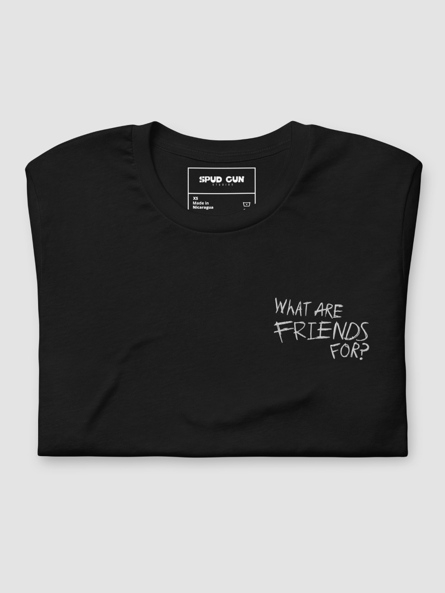 What Are Friends For? T-Shirt product image (7)