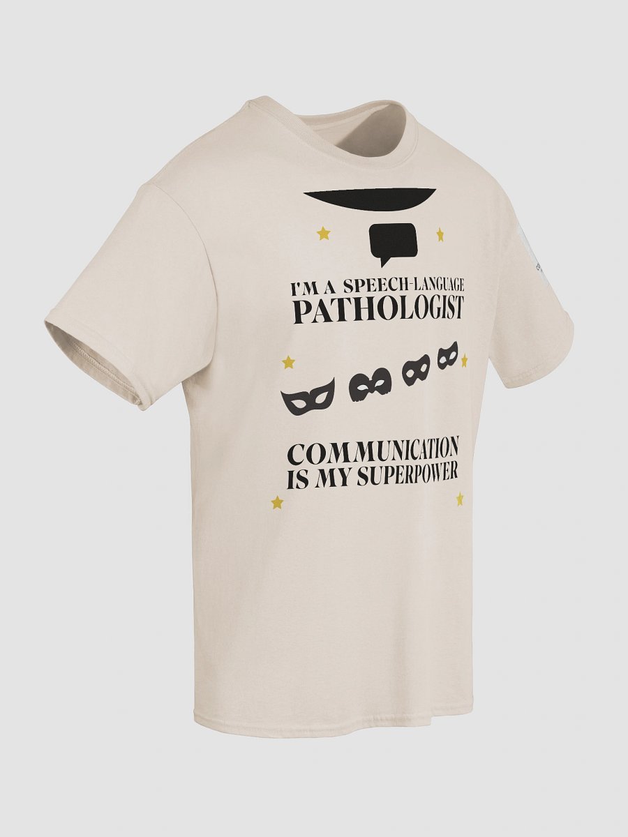 I am a Speech-Language Pathologist. Communication is My Superpower T-Shirt product image (53)