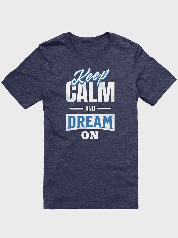 Keep Calm And Dream On product image (1)