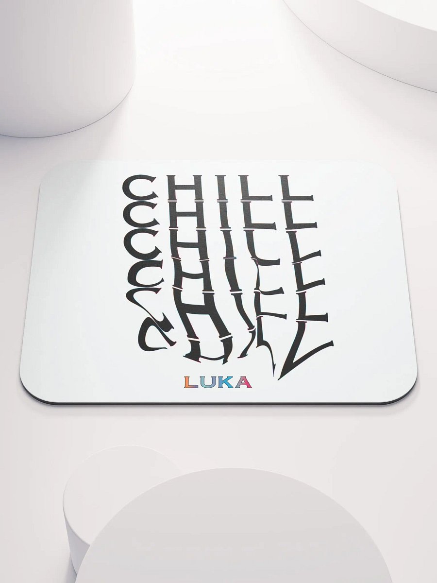 VERY CHILL MOUSEPAD product image (1)