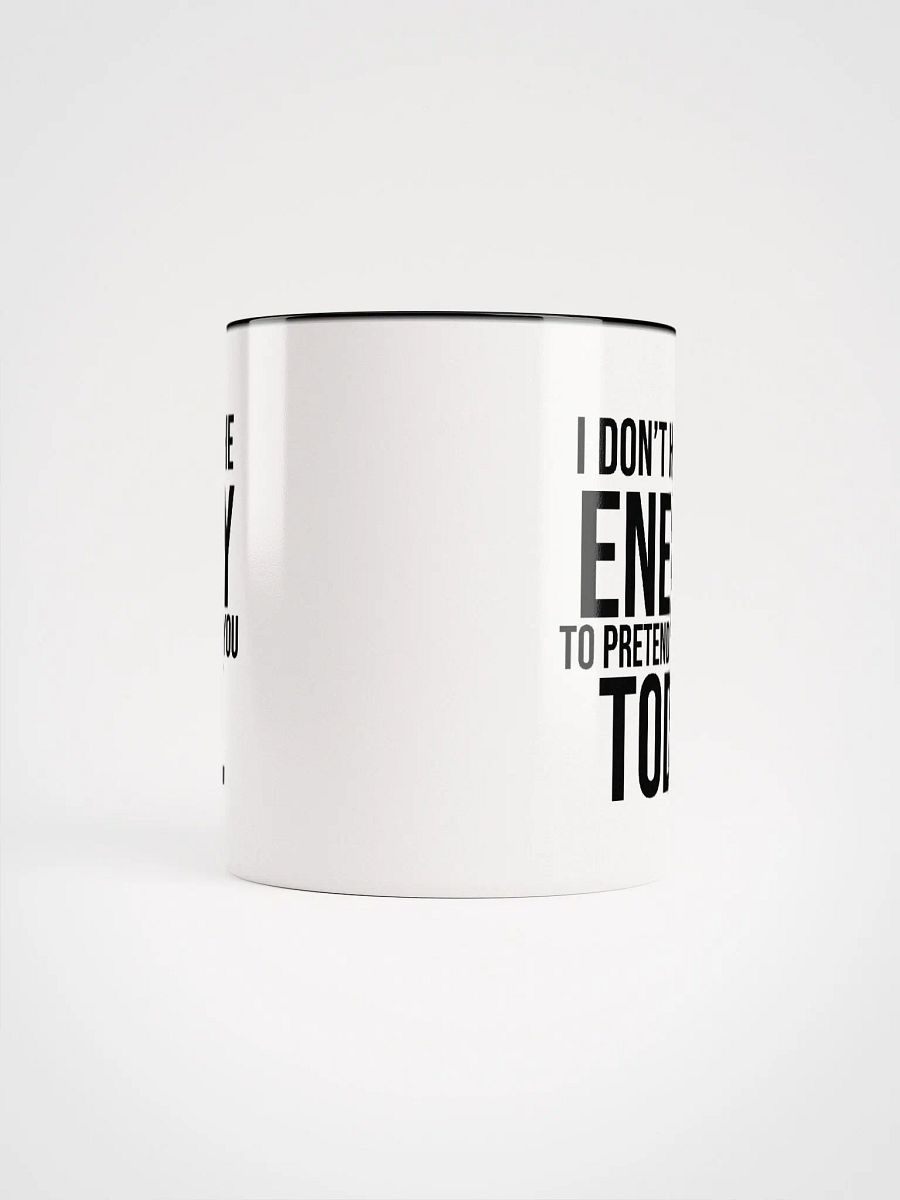 I Don't Have The Energy (Black Handle Mug) product image (5)