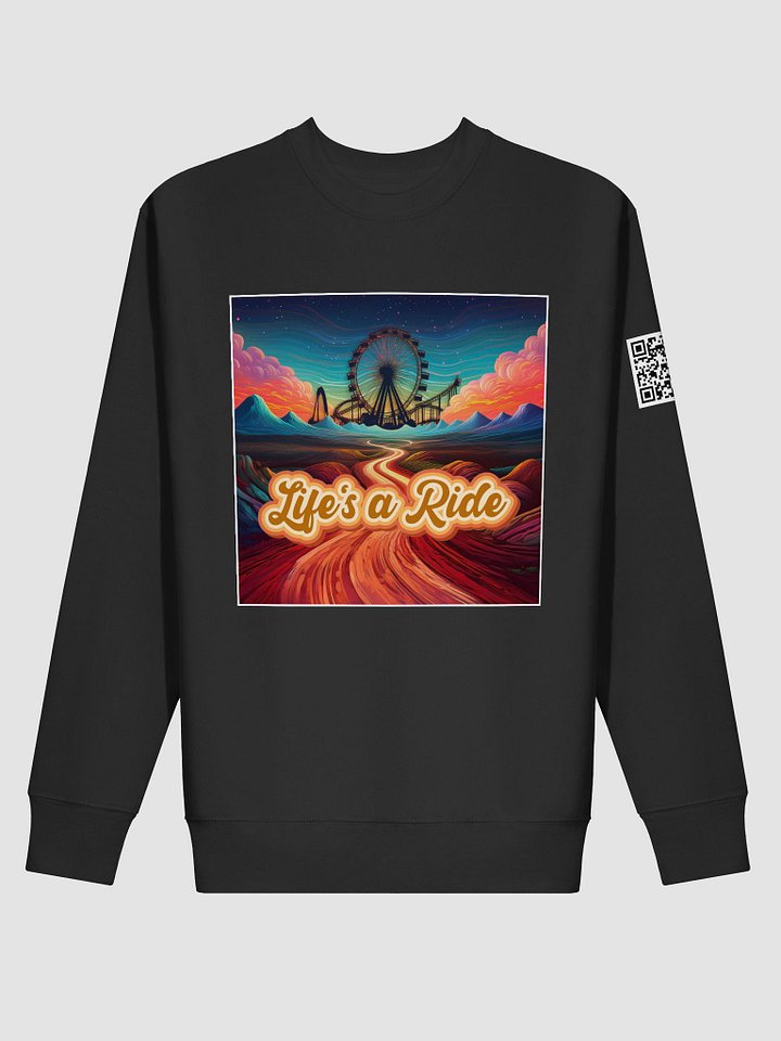 Life's A Ride Sweatshirt product image (2)