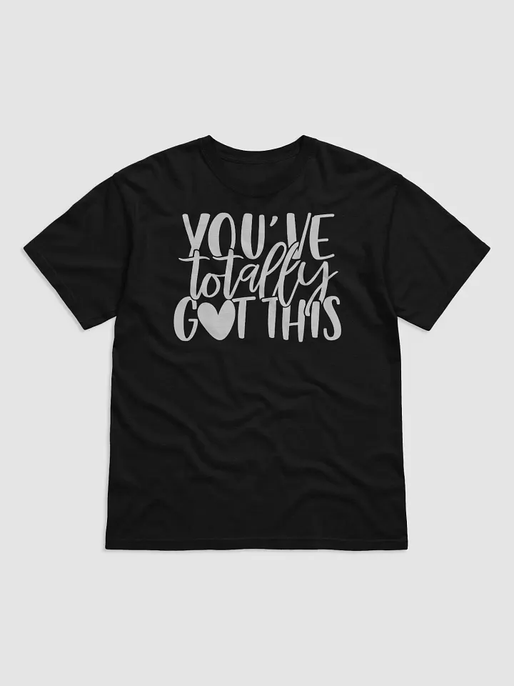 You've Totally Got This Tee product image (1)