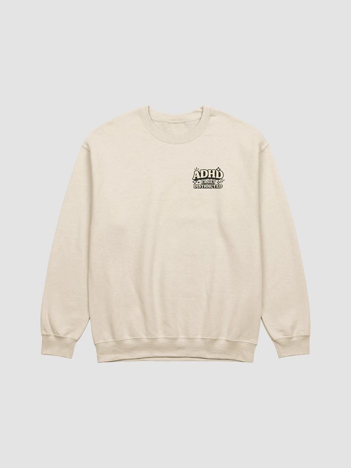 ADHD Easily Distracted Sweatshirt product image (9)