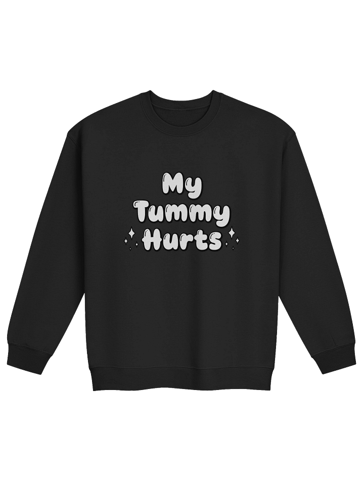 My Tummy Hurts Sweatshirt product image (1)