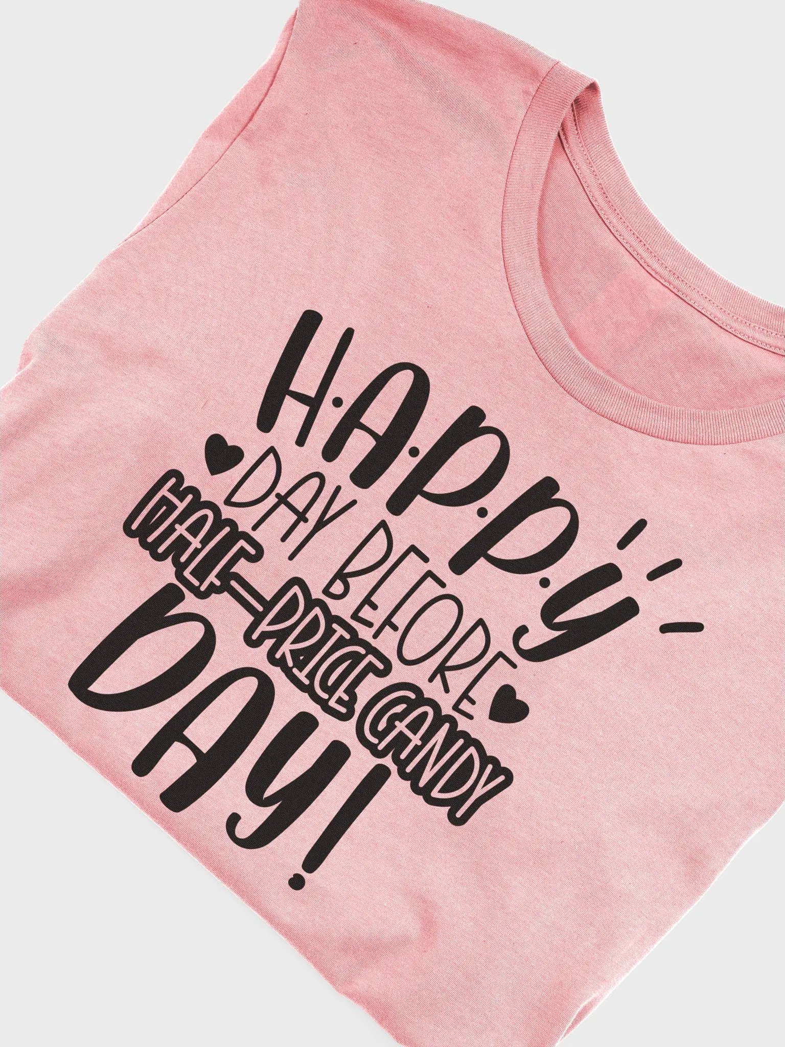 HAPPY DAY BEFORE......TEE🩷 product image (2)