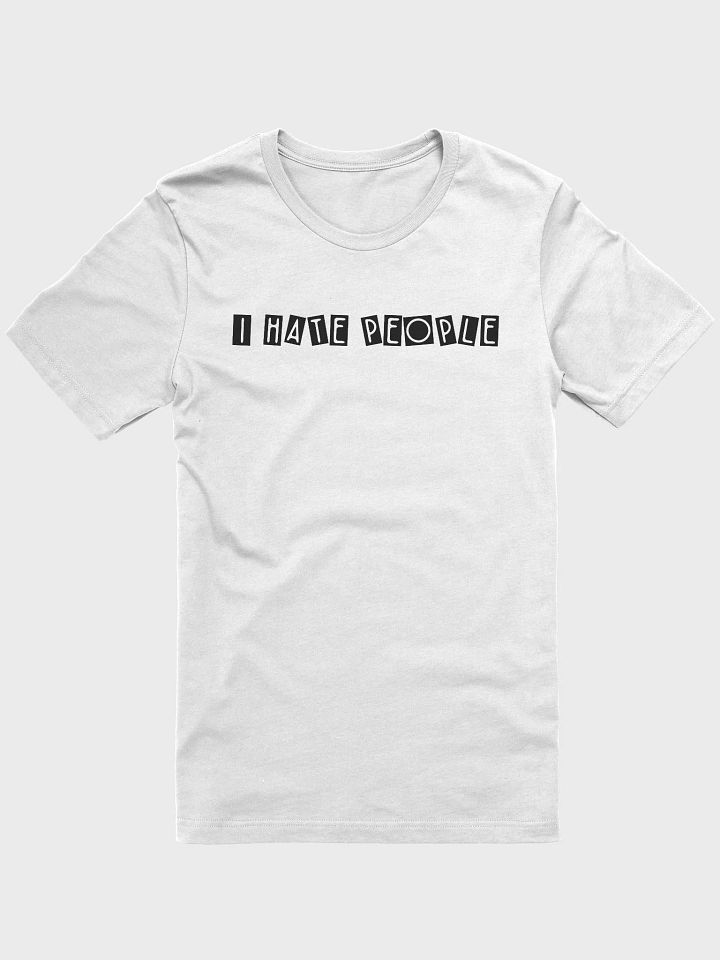 I Hate People T-Shirt product image (2)