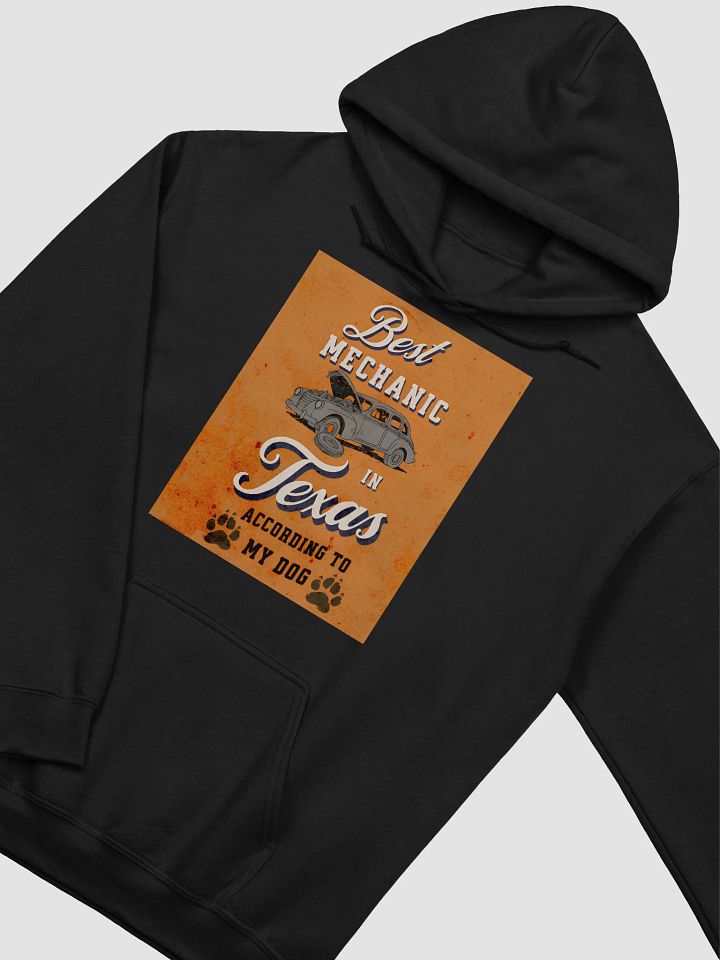 Best Mechanic in Texas according to my Dog Vintage Car Mechanic Hoodie product image (2)