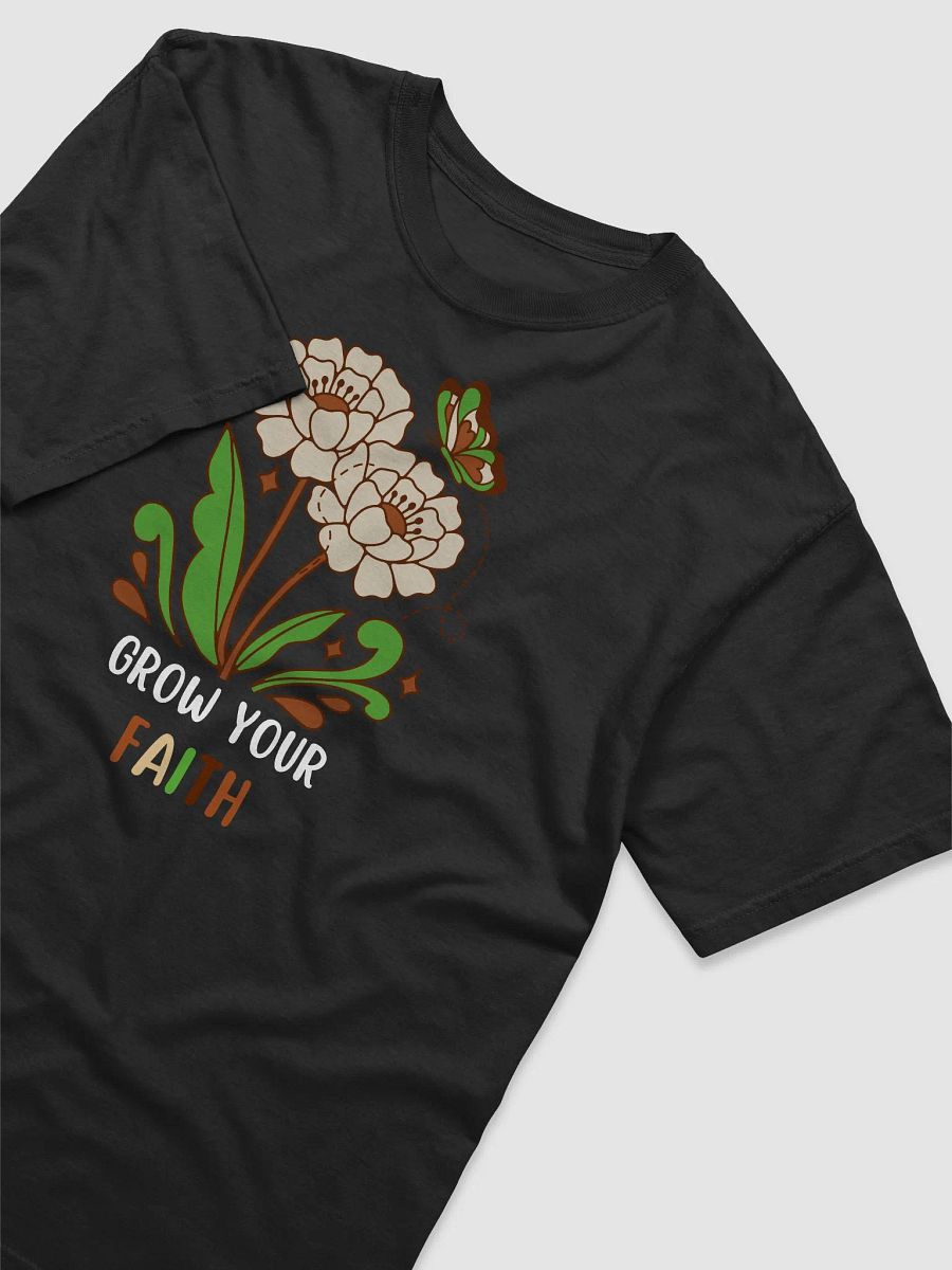 Grow Your Faith T-Shirt product image (3)