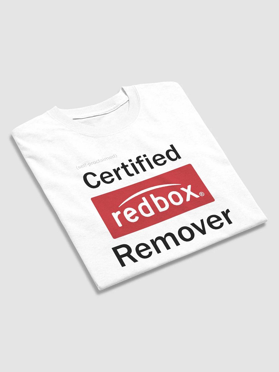 Certified Redbox Remover | T-Shirt product image (3)