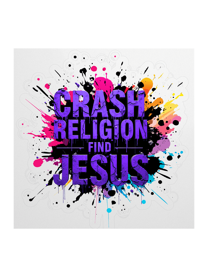 RASH RELIGION. FIND JESUS. – GRAFFITI STICKER product image (1)