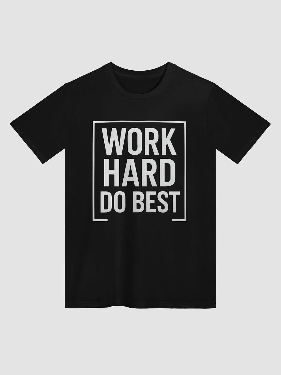 Unlock Your Potential with Matt Damon’s Powerful Mantra: Work Hard, Do Best. — The T-Shirt That Transforms Fans into Champions product image (1)