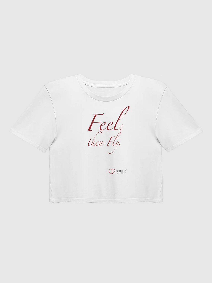 Feel, then Fly on Women's Premium Crop Top product image (1)