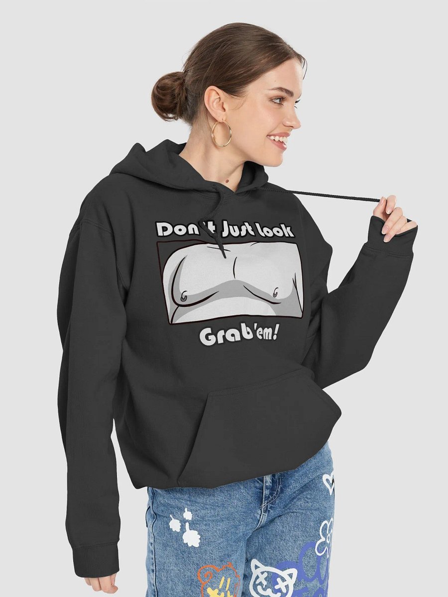Don’t Just Look—Grab 'Em! Hoodie product image (79)