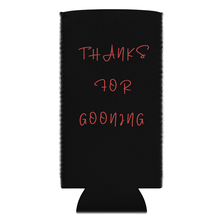 Thanks For Gooning Coozie product image (2)