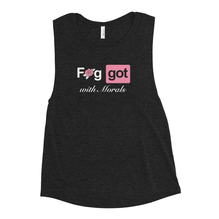 Faggot with Morals Femme Muscle Tank product image (2)