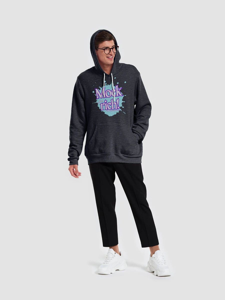 NeuroDivergent Rebel - Always Mock the Rich Super Soft Hoodie product image (19)