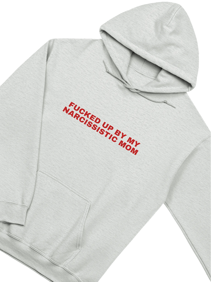 Fucked Up By My Narcissistic Mom Hoodie product image (2)